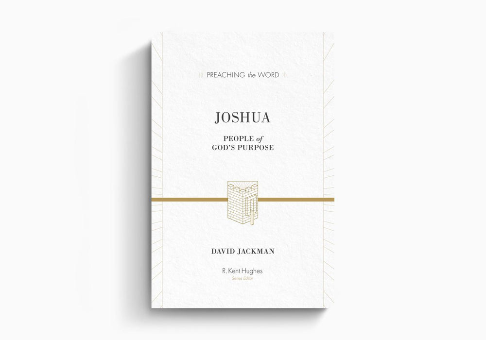 PREACHING THE WORD: JOSHUA - David Jackman - Morning Star Christian Bookstores