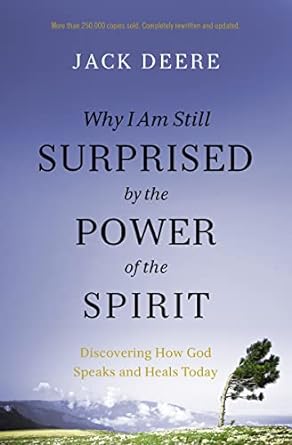 Why I Am Still Surprised by the Power of the Spirit-Deere - Morning Star Christian Bookstores