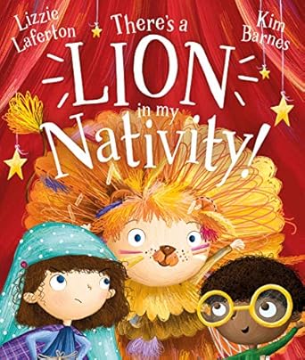 There's a Lion in My Nativity! -Lizzie Laferton - Morning Star Christian Bookstores