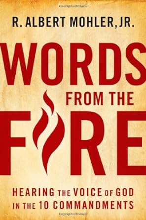 Words From the Fire - Mohler