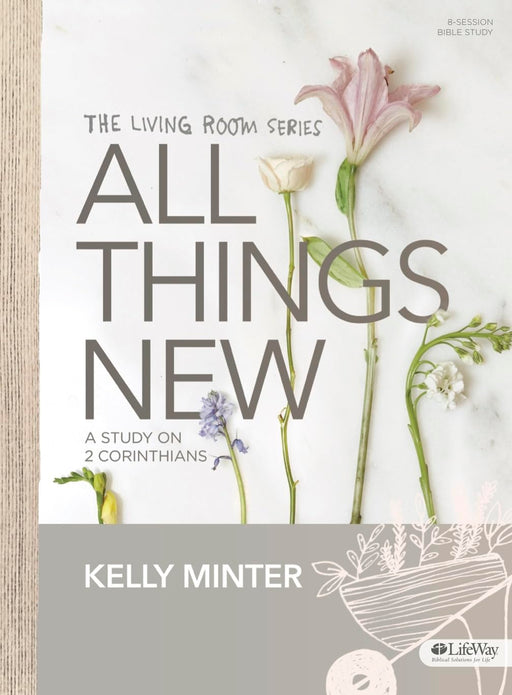 ALL THINGS NEW - KELLY MINTER - Morning Star Christian Bookstores