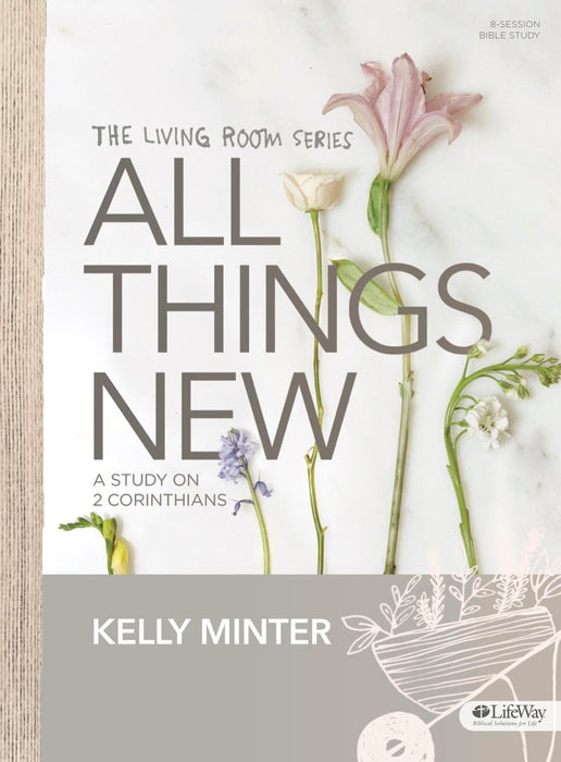 ALL THINGS NEW - KELLY MINTER