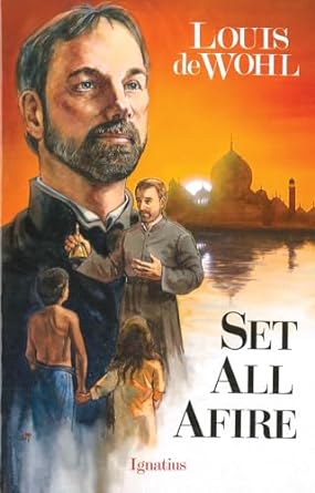 Set All Afire - Louis de Wohl - Morning Star Christian Bookstores