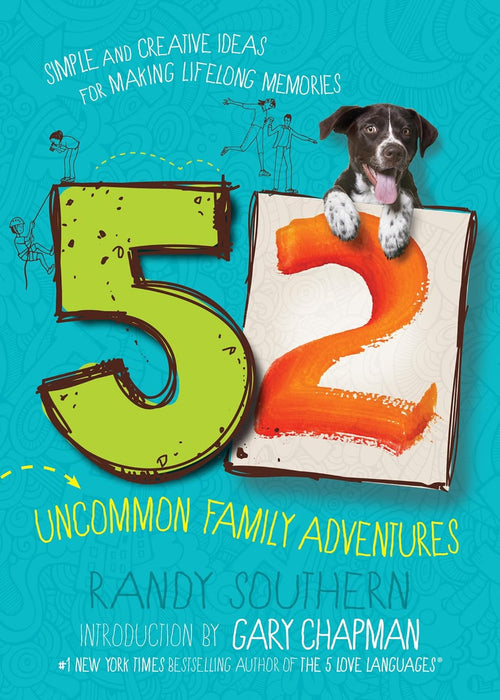 52 UNCOMMON FAMILY ADVENTURES-RANDY SOUTHERN