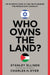 Who Owns the Land?: An In-Depth Look at the Truth Behind the Middle East Conflict - Morning Star Christian Bookstores