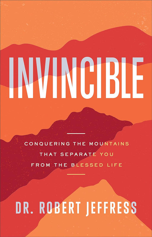 Invincible - Robert Jeffress - Morning Star Christian Bookstores