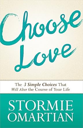 Choose Love - Omartian - Morning Star Christian Bookstores