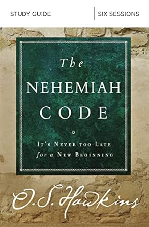 Nehemiah Code Study Guide, O S Hawkins