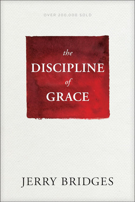 The Discipline of Grace 2018 SC -Jerry Bridges