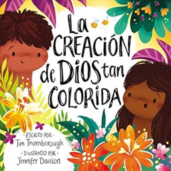 La Creación de Dios Tan Colorida-Tim Thornborough - Morning Star Christian Bookstores