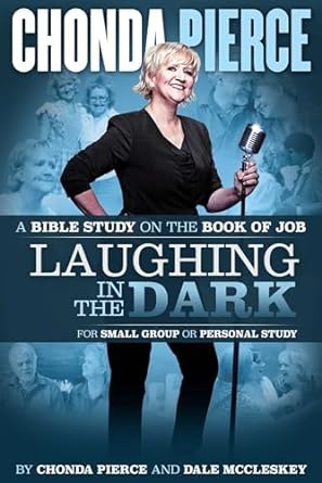 Laughing In The Dark Bible Study