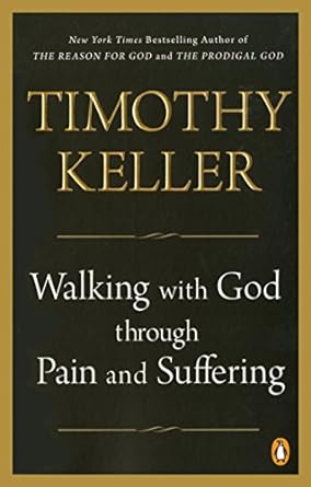 Walking with God through Pain and Suffering  PB - Timothy Keller - Morning Star Christian Bookstores