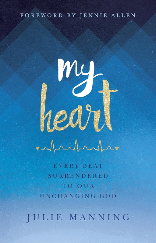 MY HEART - Morning Star Christian Bookstores