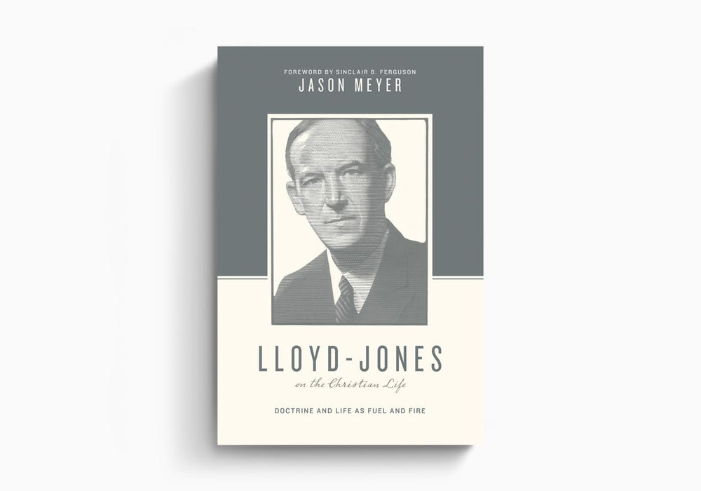 Lloyd-Jones on the Christian Life - Morning Star Christian Bookstores