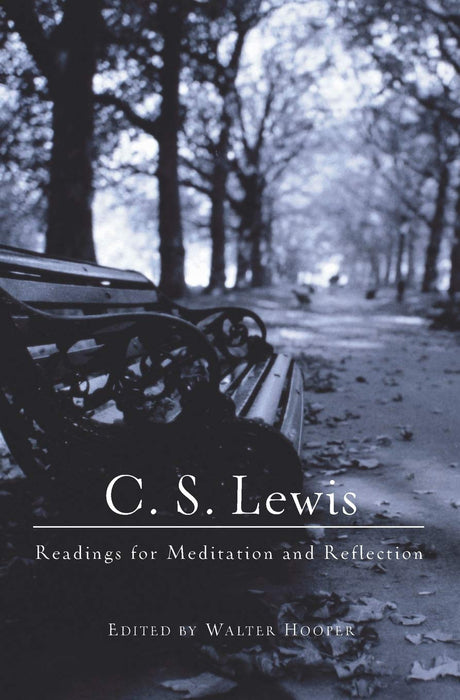 C. S. LEWIS: READINGS FOR MEDITATION & REFLECTIO