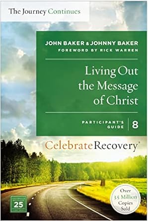 Living Out the Message of Christ Participant's Guide Celebrate Recovery #8 - Morning Star Christian Bookstores