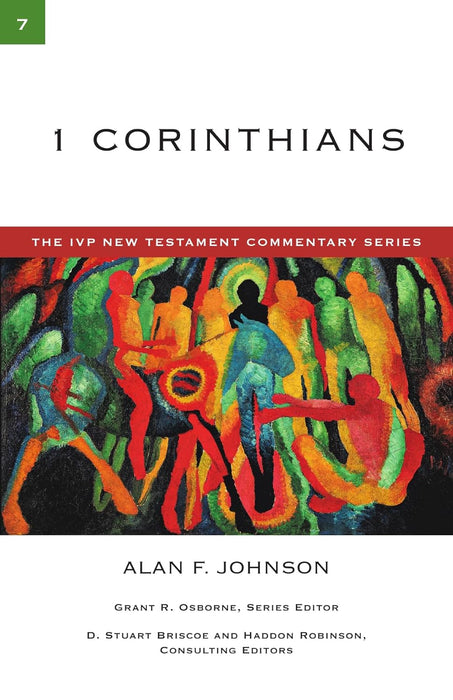 1 CORINTHIANS - ALAN JOHNSON - IVP NT Commentary #7