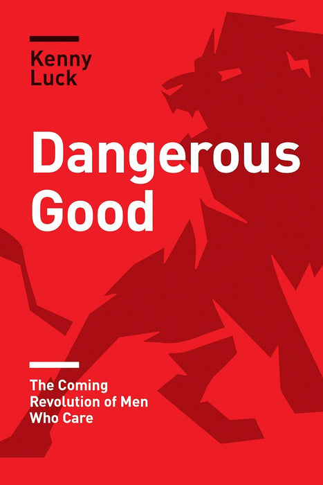 Dangerous Good - Kenny Luck