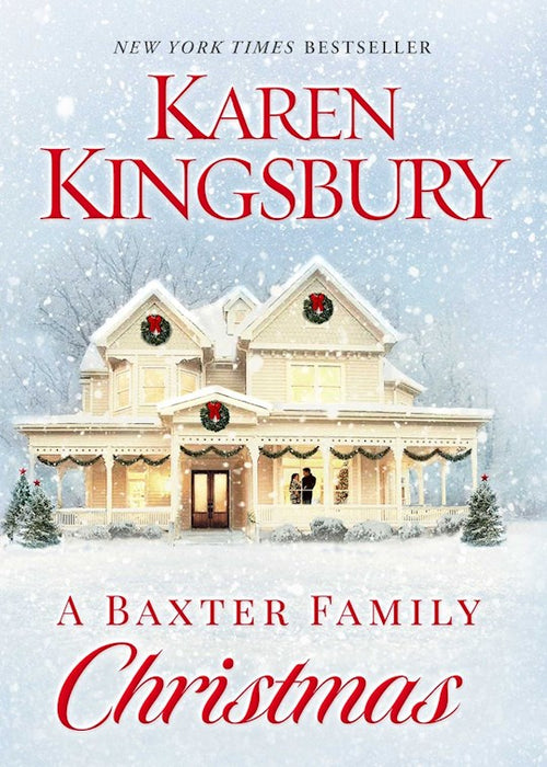 A BAXTER FAMILY CHRISTMAS - KAREN KINGSBURY PB