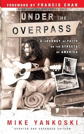 Under the Overpass - Mike Yanoski