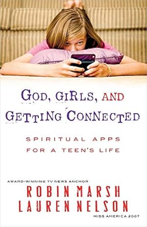 God, Girls, and Getting Connected - Robin Marsh, Lauren Nelson