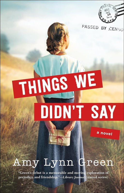Things We Didn't Say - Amy Lynn Green - Morning Star Christian Bookstores
