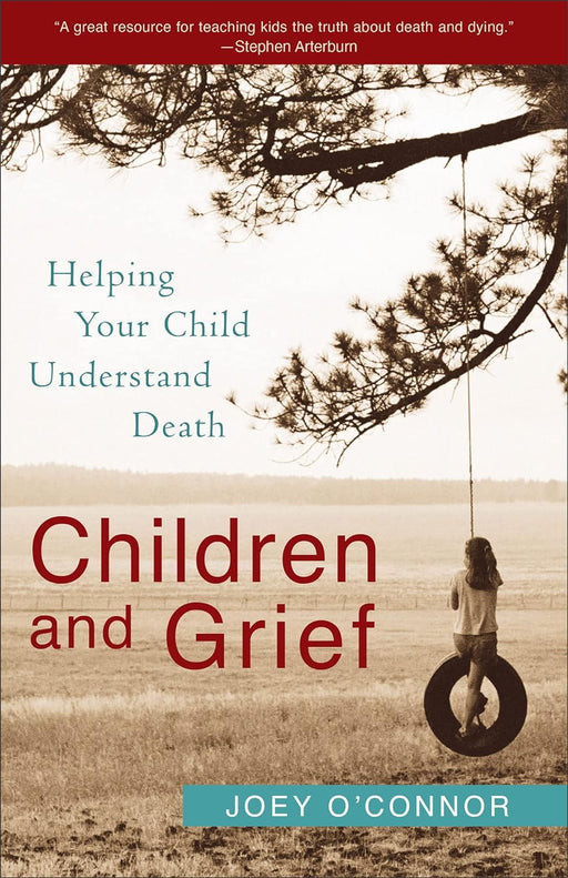 CHILDREN AND GRIEF- O'CONNOR - Morning Star Christian Bookstores