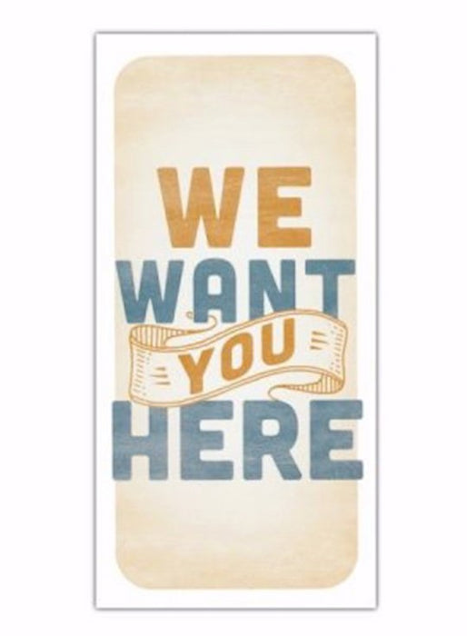 WE WANT YOU HERE- GUEST CARD 50 PK