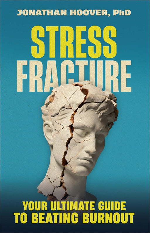 Stress Fracture - Jonathan Hoover, PhD - Morning Star Christian Bookstores