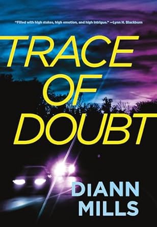 TRACE OF DOUBT - DIANN MILLS