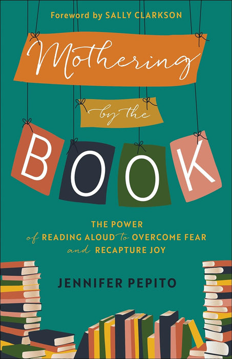 MOTHERING BY THE BOOK - JENNIFER PEPITO
