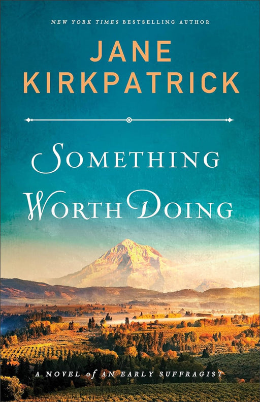 Something Worth Doing, Jane Kirkpatrick - Morning Star Christian Bookstores