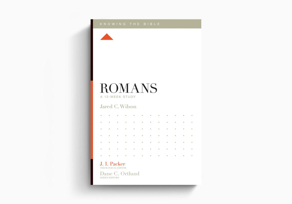 Knowing the Bible: Romans-Wilson