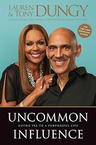 Uncommon Influence  - Tony & Lauren Dungy