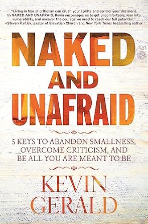 NAKED AND UNAFRAID - KEVIN GERALD - Morning Star Christian Bookstores