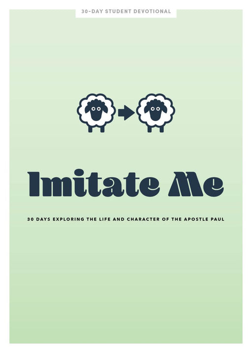 Imitate Me Student Devotional - Morning Star Christian Bookstores