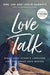 Love Talk - Les & Leslie Parrott - Morning Star Christian Bookstores