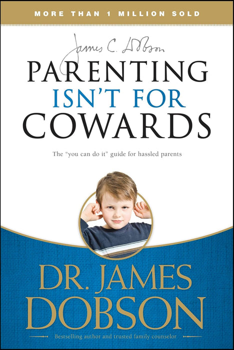 Parenting Isn't for Cowards, SC