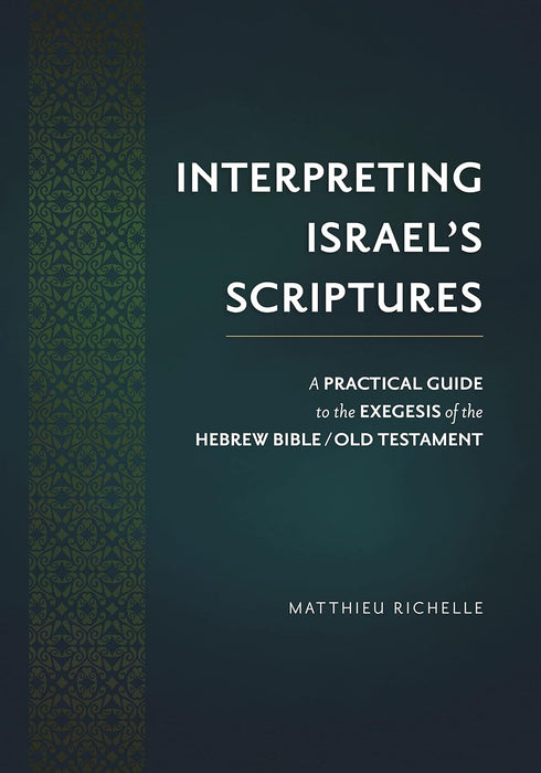 Interpreting Israel's Scriptures - Matthieu Richelle