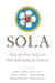 Sola - Allen, Duesing, Barrett, Strachan - Morning Star Christian Bookstores