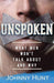 UNSPOKEN - JOHNNY HUNT - Morning Star Christian Bookstores