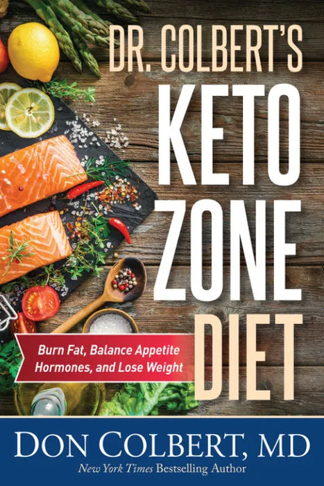 Dr. Colbert's Keto Zone Diet - Don Colbert