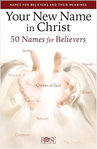 PAMPHLET: Your New Name In Christ - Morning Star Christian Bookstores