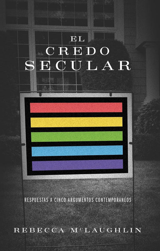 El credo secular (Secular Creed) - Rebecca McLaughlin - Morning Star Christian Bookstores