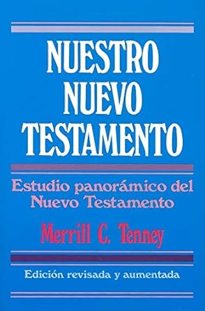 NUESTRO NUEVO TESTAMENTO- TENNEY