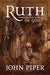 Ruth - John Piper - Morning Star Christian Bookstores