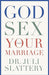 GOD SEX AND YOUR MARRIAGE - DR. JULI SLATTERY - Morning Star Christian Bookstores