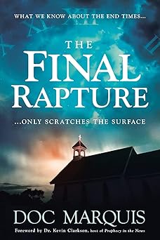 THE FINAL RAPTURE - Morning Star Christian Bookstores