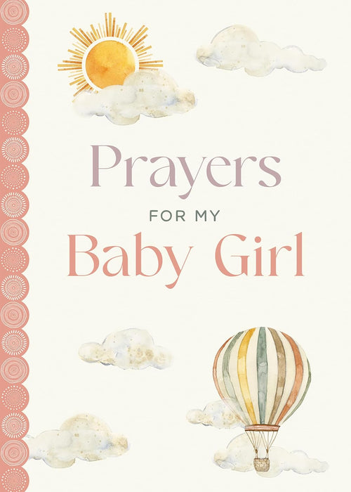 Prayers for My Baby Girl by Katie Kenny Phillips