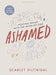 Ashamed - Bible Study Book with Video Access: Fighting Shame with the Word of God by Scarlet Hiltibidal - Morning Star Christian Bookstores